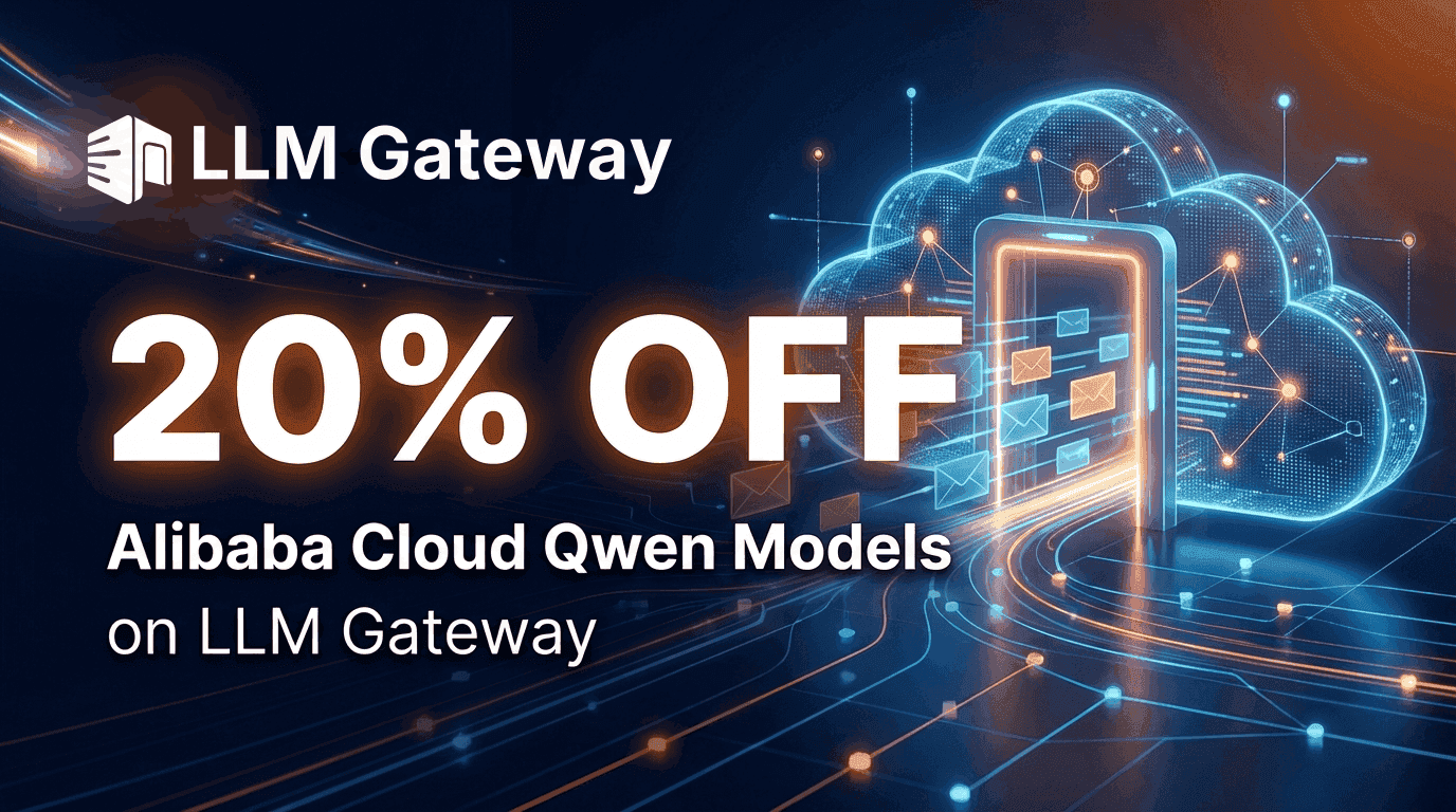 20% Off All Alibaba Cloud Qwen Models on LLM Gateway | LLM Gateway