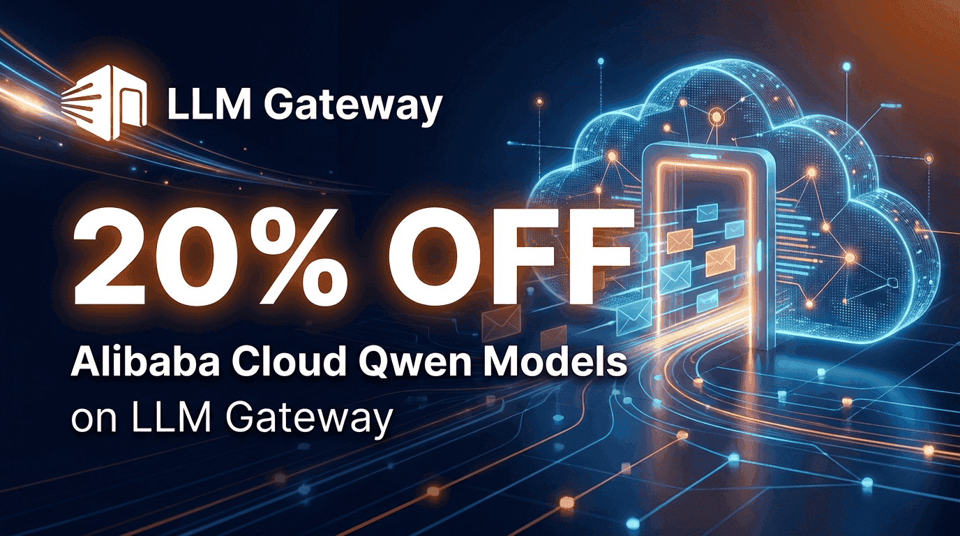 20% Off All Alibaba Cloud Qwen Models on LLM Gateway