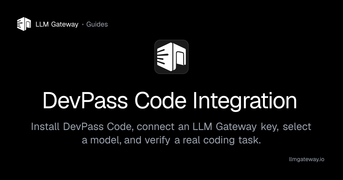 DevPass Code Integration - Guides | LLM Gateway