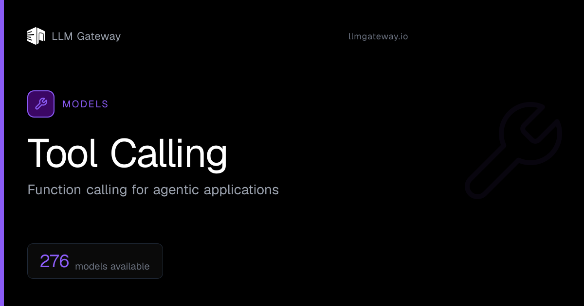 Tool-Calling Models - AI Models with Function Calling | LLM Gateway